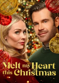 Постер Растопи мое сердце в это Рождество (2025)