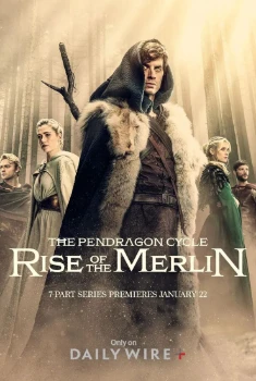 Постер Цикл Пендрагона: Восхождение Мерлина (2025)