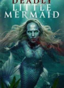 Постер Смертоносная русалка (2026)